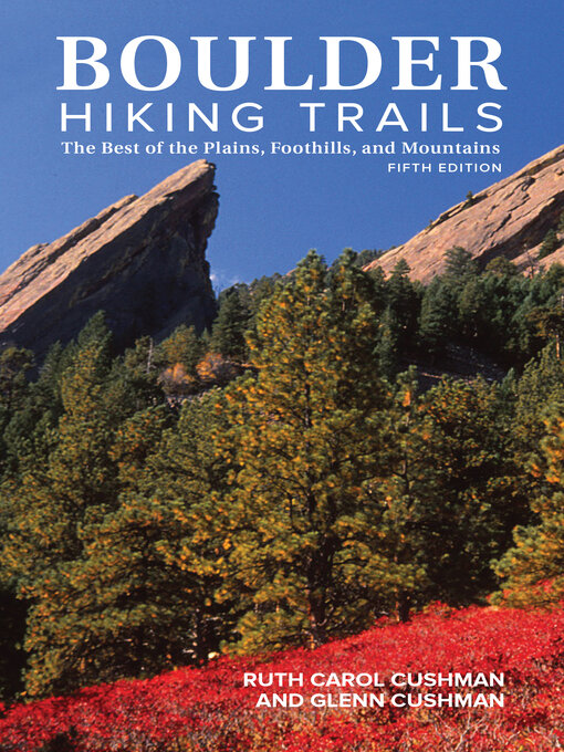 Title details for Boulder Hiking Trails by Ruth Carol Cushman - Available